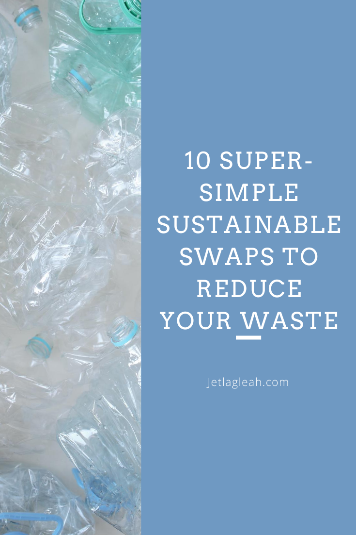 10 Super-Simple Sustainable Swaps to Reduce your Waste